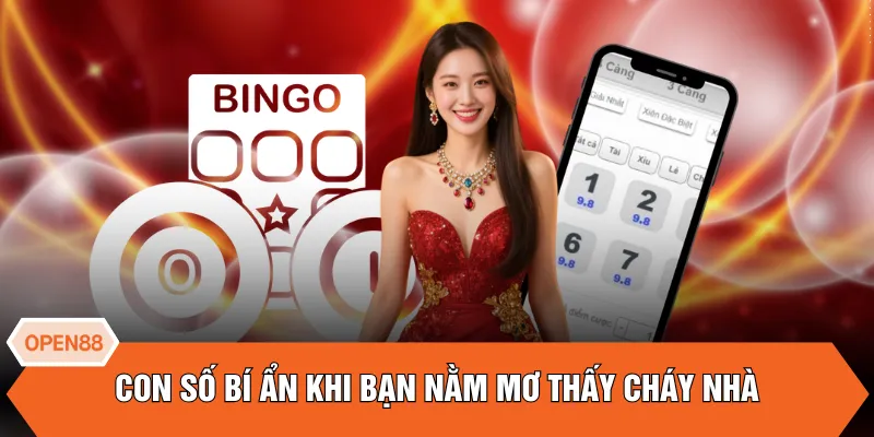 Con số bí ẩn khi bạn nằm mơ thấy cháy nhà