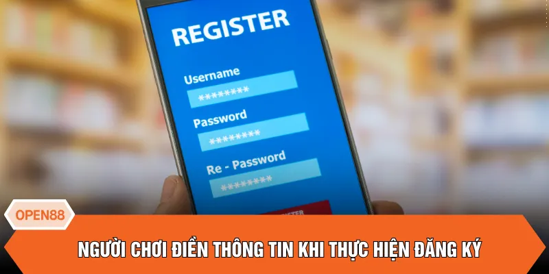 Người chơi điền thông tin khi thực hiện đăng ký